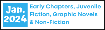 January 2024 Early Chapters, Juvenile Fiction, Graphic Novels, and Non-Fiction